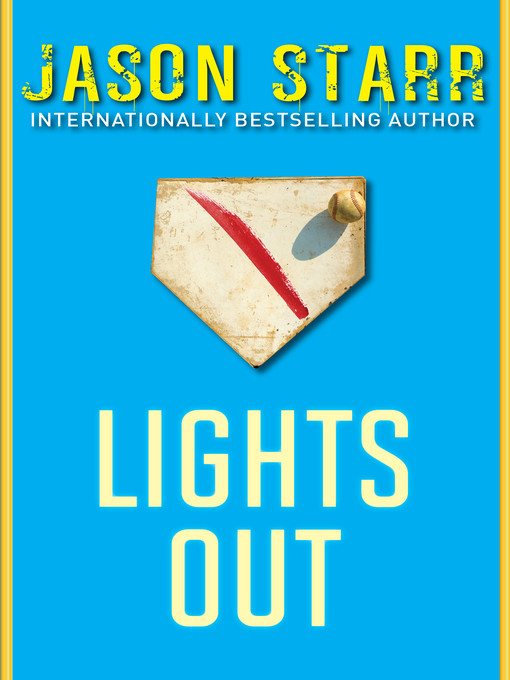 Title details for Lights Out by Jason Starr - Available
